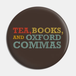 Tea, Books, and Oxford Commas Pin