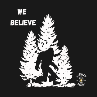 We Believe 1 T-Shirt