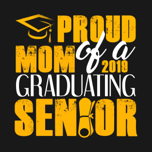 Proud Mom of 2019 Senior Graduation T-Shirt