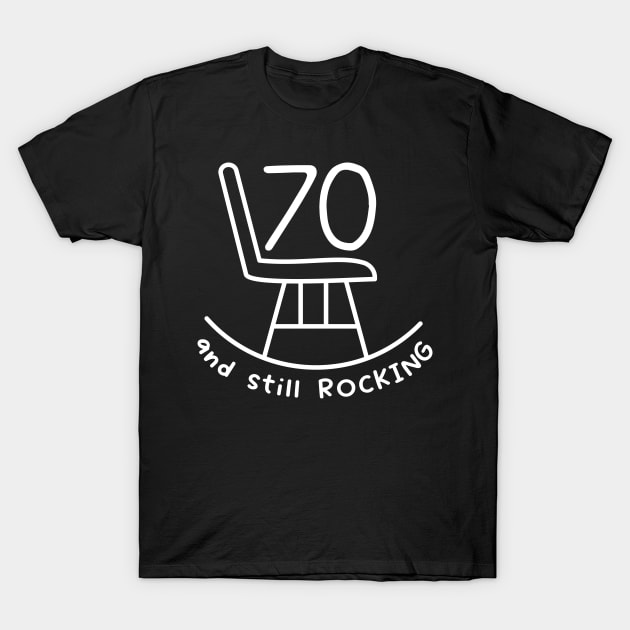 Funny 70th Birthday Gift Shirt - 70 Year Old Funny Shirt Funny 70th Birthday Gift Shirt - 70 Year Old Funny Shirt