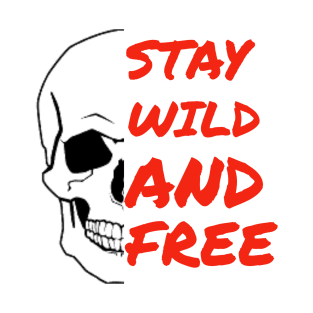 Stay Wild and Free T-Shirt