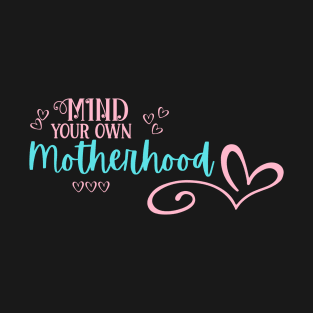 Motherhood T-Shirt