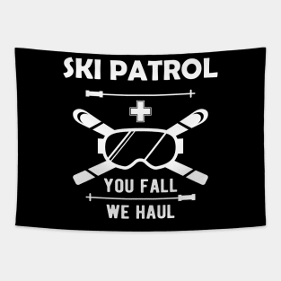 Ski Patrol - You fail we haul Tapestry