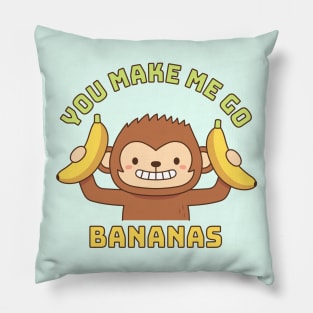 Monkey You Make Me Go Bananas Funny Pillow