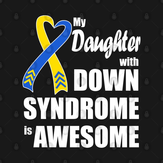 My Daughter with Down Syndrome is Awesome by A Down Syndrome Life