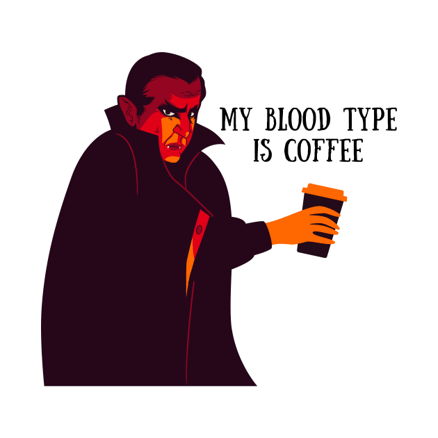 My Blood Type is Coffee Funny Vampire Halloween Design by SimpliciTShirt