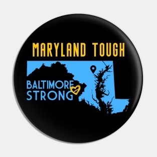 Maryland-Tough-Baltimore-Strong Pin