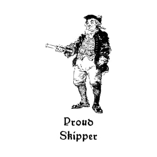 'Proud Skipper' Captain Design - Sailor's Life T-Shirt