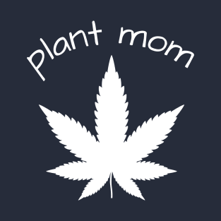 PLANT MOM T-Shirt