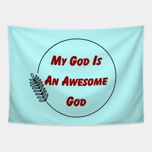 My God Is An Awesome God | Christian Tapestry