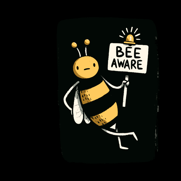 Bee aware Bee (Back Print) by DoodleDashDesigns