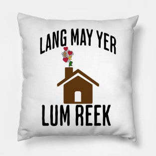 Lang May Yer Lum Reek Scottish Slang Prosperity Saying Pillow