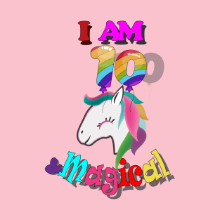 unicorn 10th birthday: I am 10 and magical T-Shirt