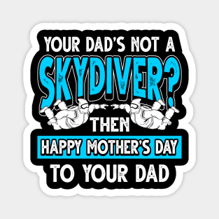 Funny Saying Skydiver Dad Father's Day Gift Magnet