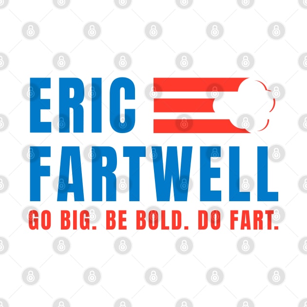 Eric Fartwell Congressman Fart Gate FartGate by sheepmerch