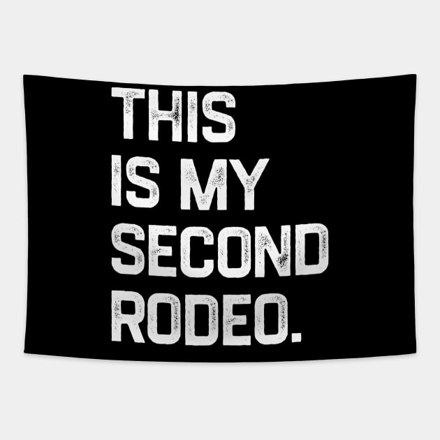 This is My Second Rodeo Tapestry by NyskaDenti