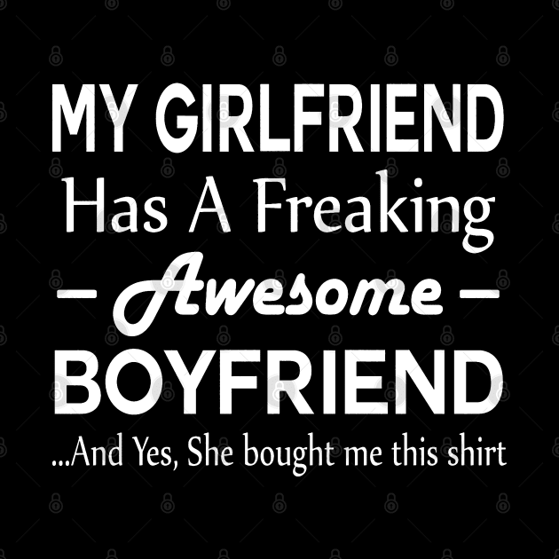 My Girlfriend Has A Freaking Awesome Boyfriend by crackstudiodsgn