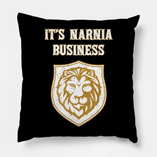 It's Narnia Business - It Is Narnia Business Pillow