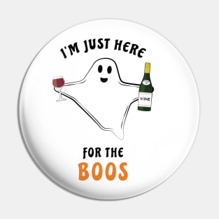 I'm Just Here For The Boos - Funny Halloween Ghost Pin