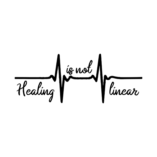 'Healing Is Not Linear' PTSD Mental Health Shirt by ourwackyhome