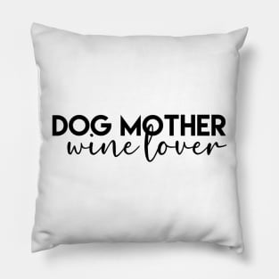 Dog Mother Pillow