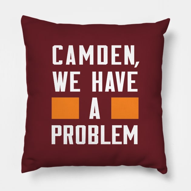 CAMDEN, WE HAVE A PROBLEM Pillow by Greater Maddocks Studio