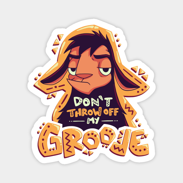 Dont Throw Off My Groove // Llama Kuzco, Cartoon Emperor, Alpaca Magnet by Geekydog