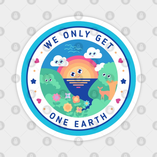 we only get one earth - nature lover design - d Magnet by Sugar & Bones