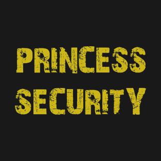 Princess Security T-Shirt