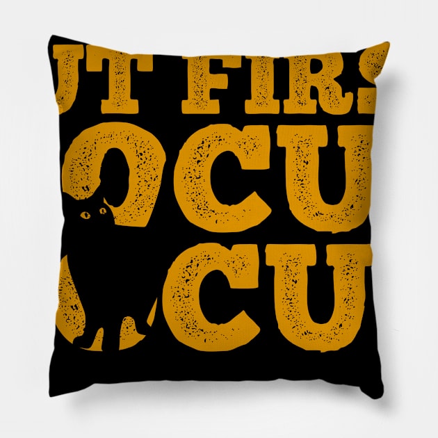 But First Hocus Pocus Pillow by heidiki.png