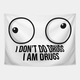 I am Drugs Tapestry