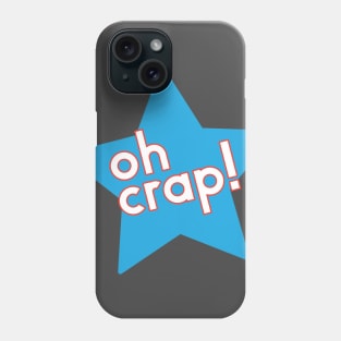 Oh crap! Phone Case