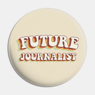 Future Journalist - Groovy Retro 70s Style Pin