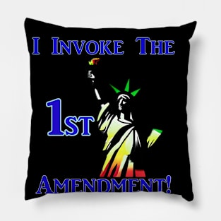 I Invoke the 1st Amendment! Pillow