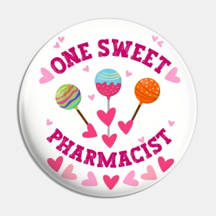 One sweet pharmacist Valentine Pin