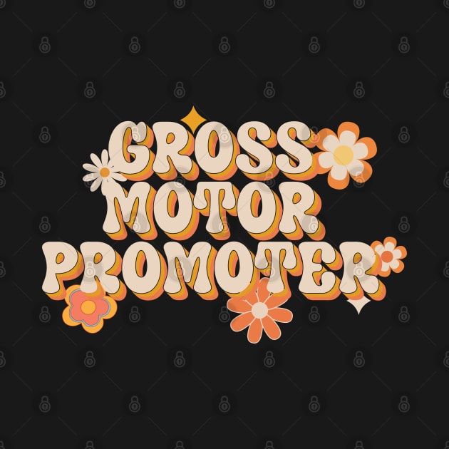 Retro Gross Motor Promoter Physical Therapy Funny Physical Therapist by Nisrine