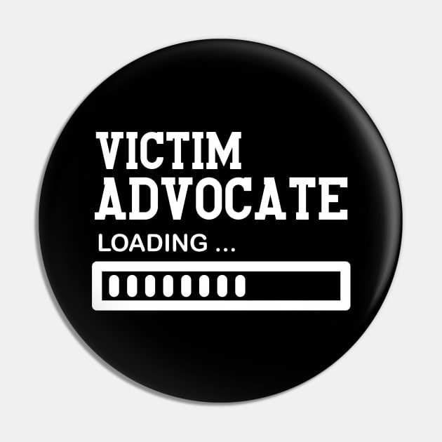 Funny Job Victim Advocate Gift Idea Pin by Monster Skizveuo