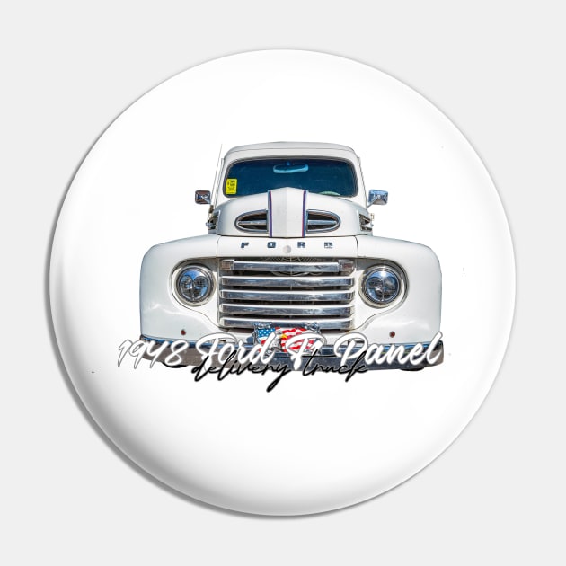 1948 Ford F1 Panel Delivery Truck Pin by Gestalt Imagery