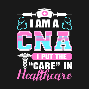 CNA Life Certified Nursing Assistant CNA T-Shirt
