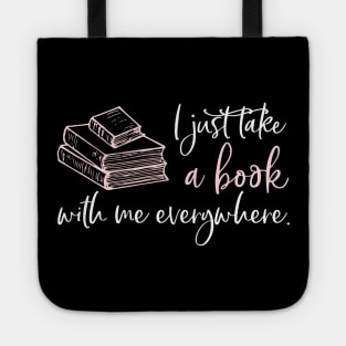 I just take a book with me everywhere. Tote