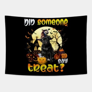 Black Pug Did Someone Say Treat Happy Halloween Tapestry