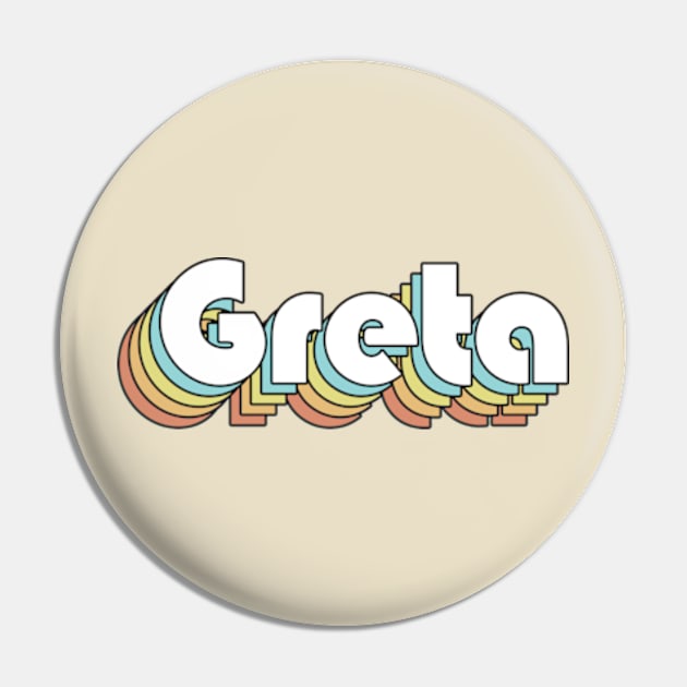 Greta - Retro Rainbow Typography Faded Style Pin by Paxnotods