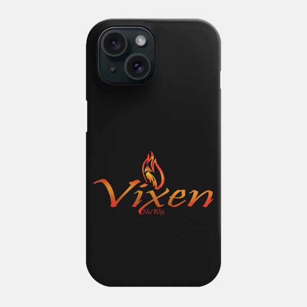 Vixen Hotwife Phone Case by Vixen Games