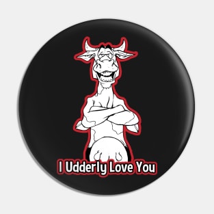 I Udderly Love You Funny Valentines Day Cow Pin