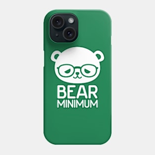 Bear Minimum Phone Case