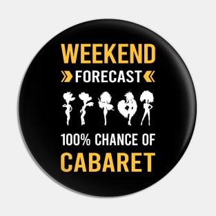 Weekend Forecast Cabaret Cabarets Pin