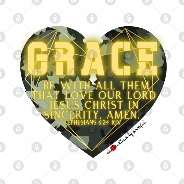 Grace Be With All Them That Love - Ephesians 6 by Authentically Powerful!