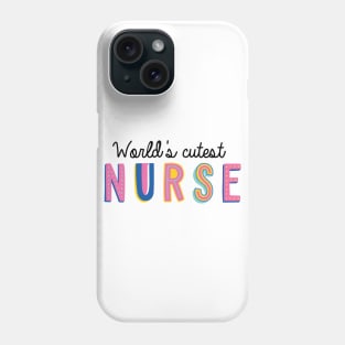 Nurse Gifts | World's cutest Nurse Phone Case