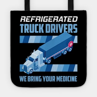 Refrigerated Truck Driver Big Rig Semi 18 Wheeler Trucking Tote