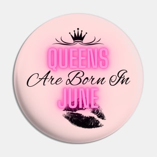 Queens are born in June - Quote Pin
